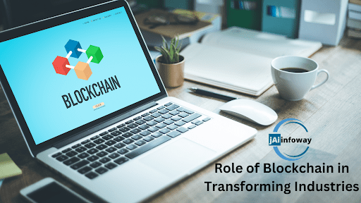 The Role of Blockchain in Transforming Industries